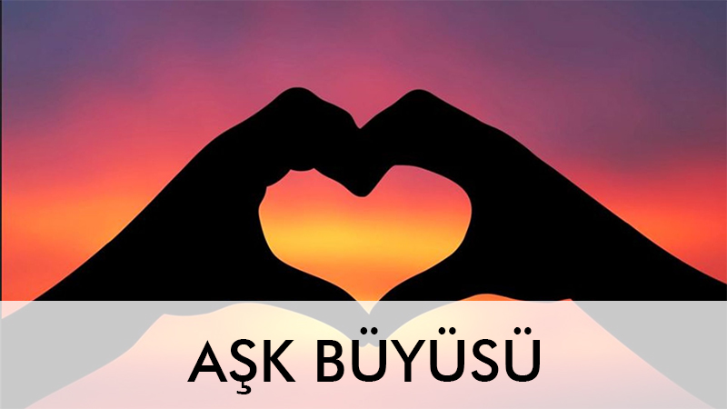 Aşk Büyüsü